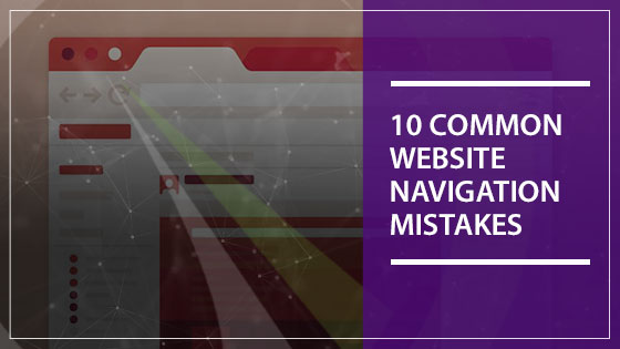 10 Common Website Navigation Mistakes